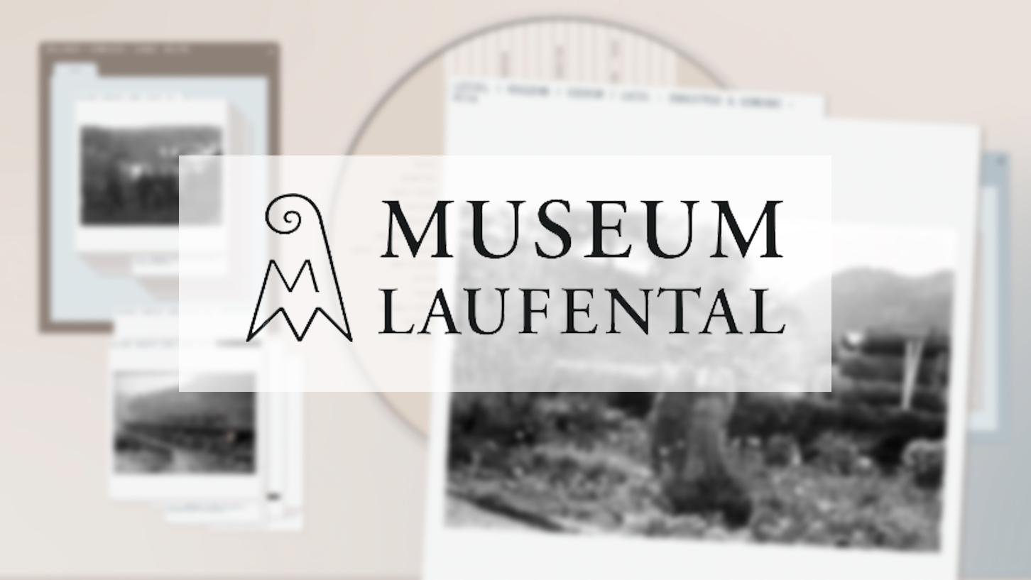 Portfolio digital Museum Laufental